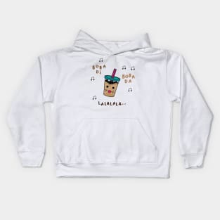 i love boba and sing bobadii bobadaa lala lala Kids Hoodie